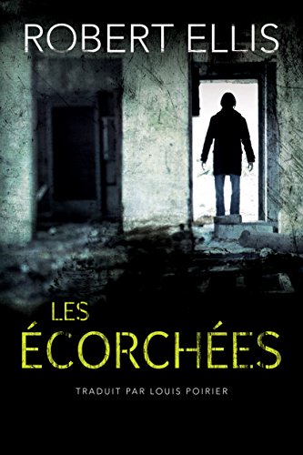 Les Écorchées gratuit Les Écorchées gratuit