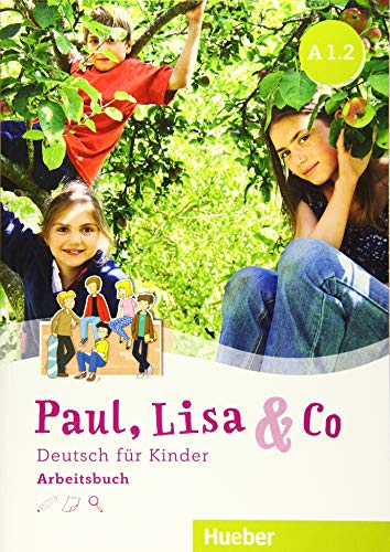 PAUL LISA & CO A12 Arbeitsb (Lejerc): Deutsch für KinderDeutsch als Fremdsprache / Arbeitsbuch