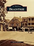 Image de Braintree (Images of America) (English Edition)