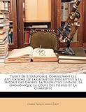 Image de Traite de Stereotomie: Comprenant Les Applications de La Geometrie Descriptive a la Theorie Des Ombres, La Perspective Lineaire, La Gnomonique, La Cou