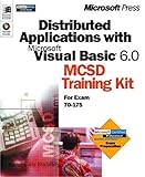 Image de Distributed Applications With Microsoft Visual Basic 6.0 McSd Training Kit: For Exam 70-175