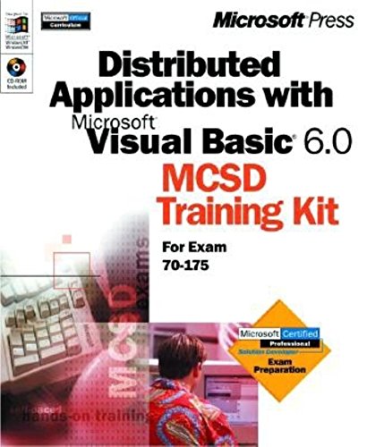 Distributed Applications for Microsoft Visual Basic 6.0, w. CD-ROM (Dv-McSd Training Kit)