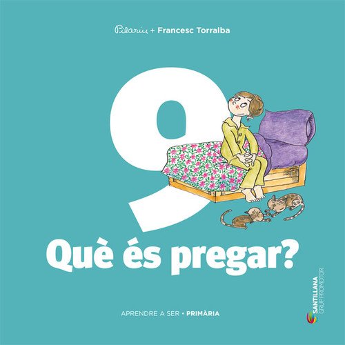 Aprendre a ser volum 9 que es pregar? 5 pri
