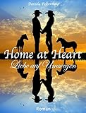Bücher Neuerscheinungen 2022 - Home at Heart - Liebe auf Umwegen von Daniela Felbermayr