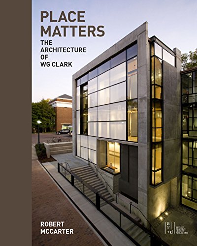 Télécharger Kindle livres à iPad gratuitement Place Matters : The Architecture of WG Clark by author 1940743427 ePub