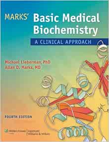 Marks Basic Medical Biochemistry Co Uk Peet Alisa Lieberman Michael A Marks Allan 9781608315727 Books Marks Basic Medical Biochemistry Co Uk Peet Alisa Lieberman Michael A Marks Allan 9781608315727 Books