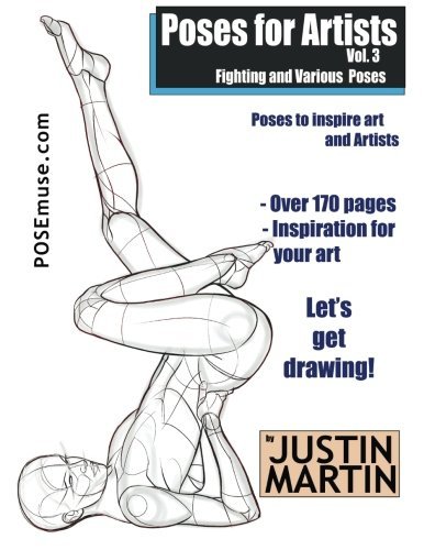 Read Poses For Artists Volume 3 Fighting And Various Poses An Essential Reference For Figure Drawing And The Human Form Inspiring Art And Artists Pdf Gillisavin Read Poses For Artists Volume 3 Fighting And Various Poses An Essential Reference For Figure Drawing And The Human Form Inspiring Art And Artists Pdf Gillisavin
