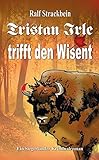Cover zum Buch Tristan Irle tifft den Wisent