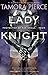 Lady Knight: Book 4 of the Protector of the Small Quartet (English Edition) by Tamora Pierce