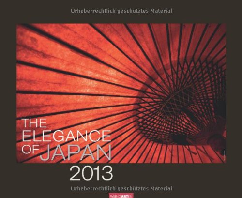 The Elegance of Japan 2013 Kalender