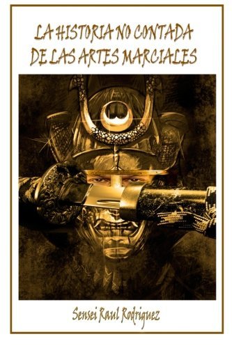 La Historia No Contada de Las Artes Marciales1