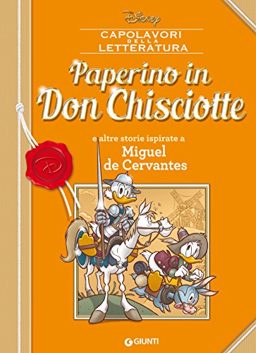 Download Paperino in Don Chisciotte: e altre storie ispirate a Miguel de Cervantes (Letteratura a fumetti Vol. 5)