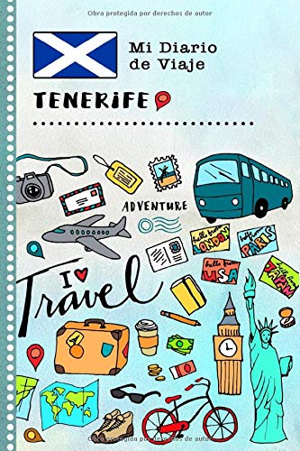 Tenerife Mi Diario de Viaje: Libro de Registro de Viajes Guiado Infantil - Cuaderno de Recuerdos de Actividades en Vacaciones para Escribir, Dibujar, Afirmaciones de Gratitud para Niños y Niñas