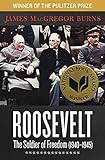 Roosevelt: The Soldier of Freedom (1940-1945) (English Edition) by