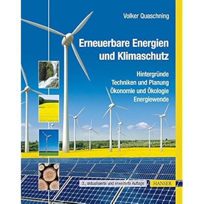 [PDF] Download Erneuerbare Energien und Klimaschutz: Hintergründe - Techniken und Planung - Á–konomie und Á–kologie - Energiewende Kostenlos