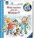 Was machen wir im Winter? (Wieso? Weshalb? Warum? junior, Band 58) by Andrea Erne, Susanne Szesny