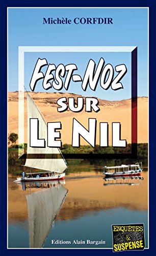 Fest-Noz sur le Nil: Un polar exotique (Enquêtes  &  Suspense)