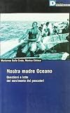 Nostra madre Oceano. Questioni e lotte del movimento dei pescatori