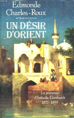 couverture de : Un d&eacute;sir d'Orient