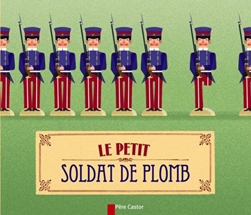 couverture de : Le petit soldat de plomb