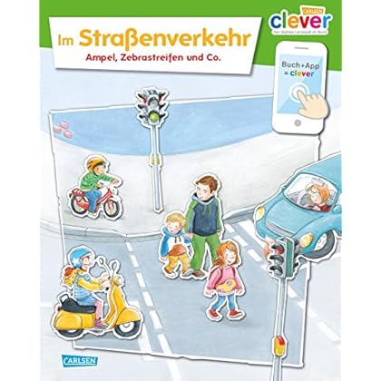 Im Straßenverkehr: Zebrastreifen, Ampel und Co. (Carlsen Clever)