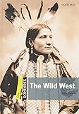 The Wild West The Wild West
