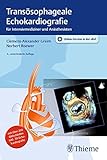 Image de Transösophageale Echokardiografie: für Intensivmediziner und Anästhesisten. Mit über 200 Bildsch