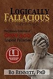 Image de Logically Fallacious: The Ultimate Collection of Over 300 Logical Fallacies (Academic Edition) (English Edition)