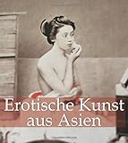 Erotische Kunst aus Asien by 
