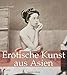 Erotische Kunst aus Asien by 