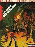 La cour des miracles - Les mondes engloutis 1