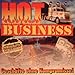 Produktbild Hot Business  - Geschäfte ohne Kompromisse -