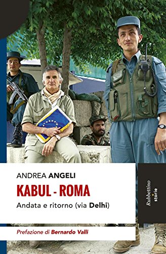 Kabul-Roma. Andata e ritorno (via Delhi) libro