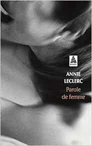 Parole De Femme Amazon Fr Leclerc Annie Livres