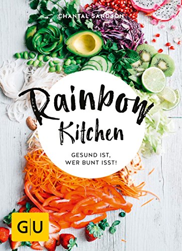 Download Rainbow Kitchen: Gesund ist, wer bunt isst! (GU Diät&Gesundheit) Download Rainbow Kitchen: Gesund ist, wer bunt isst! (GU Diät&Gesundheit)