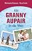Als Granny Aupair in die Welt (dtv premium) by Michaela Hansen, Eva Goris