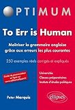 Image de To Err Is Human Maitrîser la Grammaire Anglaise Grâce aux Erreurs les Plus Courantes 250 Exemples