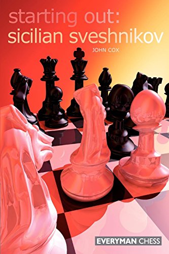 Download Sicilian Sveshnikov (Starting Out Series)