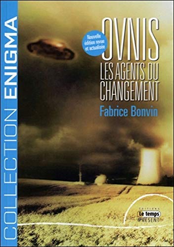 Ovnis - Les agents du changement Ovnis - Les agents du changement