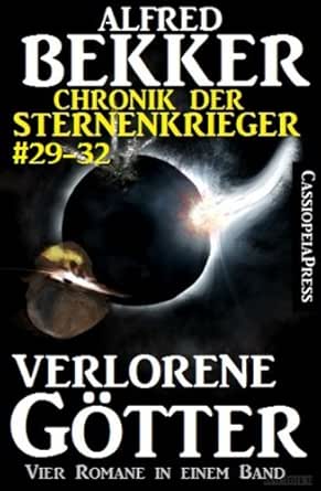 Chronik Der Sternenkrieger Verlorene Gotter Sunfrost Sammelband 8 Ebook Bekker Alfred Amazon De Kindle Shop