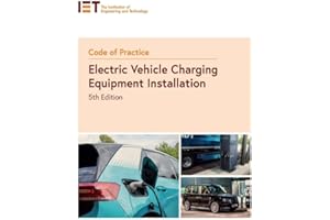 Code of Practice for Electric Vehicle Charging Equipment Installation (IET Codes and Guidance)