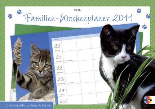 Familien-Wochenplaner Katzen 2010: Wochenkalender beidseitig bedruckt, mit Schulferien und Monatsübersichten