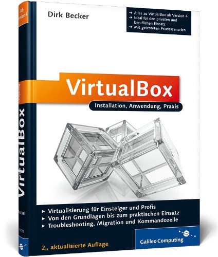 Preisvergleich Produktbild VirtualBox: Installation, Anwendung, Praxis (Galileo Computing)
