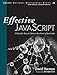 Effective JavaScript: 68 Specific Ways to Harness the Power of JavaScript (Effective Software Development Series) by David Herman