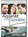 Against the Current [DVD] [2010] by Joseph Fiennes