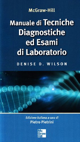 Manuale di tecniche diagnostiche ed esami di laboratorio