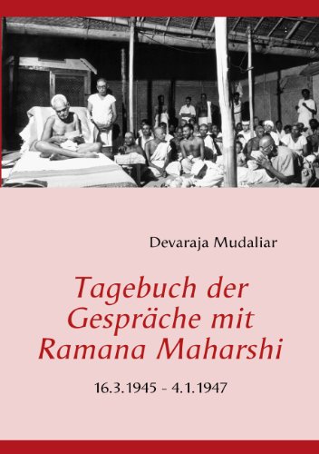 Download Tagebuch der Gespräche mit Ramana Maharshi: 16.3.1945 - 4.1.1947 Download Tagebuch der Gespräche mit Ramana Maharshi: 16.3.1945 - 4.1.1947