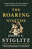 Image de The Roaring Nineties: A New History of the World's Most Prosperous Decade