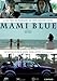 Mami Blue [ Origine Espagnole, Sans Langue Francaise ]