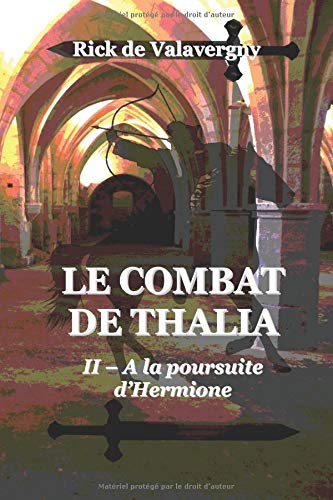 Download Le combat de Thalia: tome 2 : A la poursuite d'Hermione Download Le combat de Thalia: tome 2 : A la poursuite d'Hermione